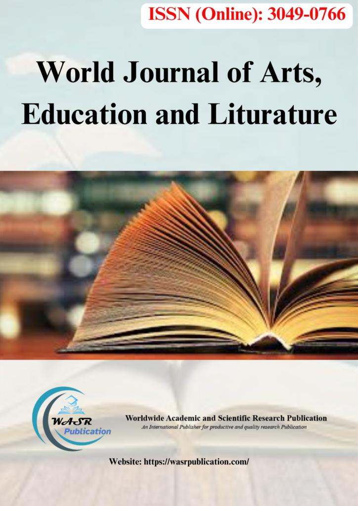 World Journal of Arts, Education and Literature